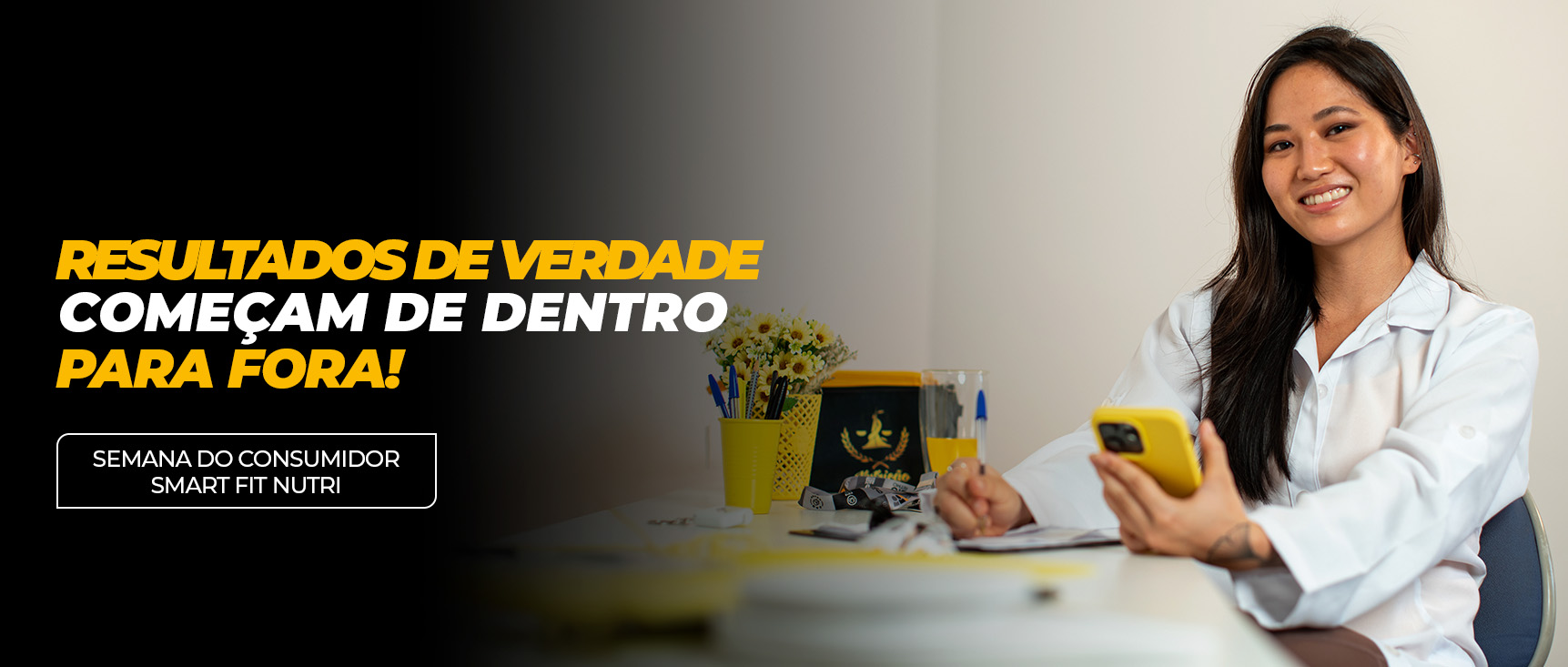 Smart Fit Nutri - Semana do consumidor